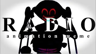 RADIO📻//animation meme//【FNF Evil MOD】