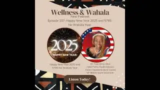 Episode 107: Happy New Year 2024 and 5785-No Wahala Year