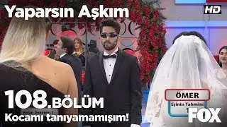 Kocamı tanıyamamışım! Yaparsın Aşkım 108. Bölüm