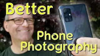 How to take better photographs with a phone camera