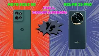 Realme 13 pro vs Moto Edge 50 Comparison | Which is Best?