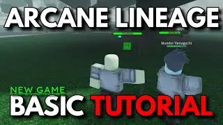 ARCANE LINEAGE BASIC TUTORIAL