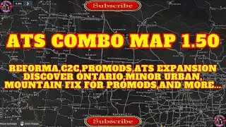ATS COMBO MAP 1.50 - REFORMA MAP,MOUNTAIN FIX FOR PROMODS,PROMODS CANADA,ATS EXPANSION,C2C ........