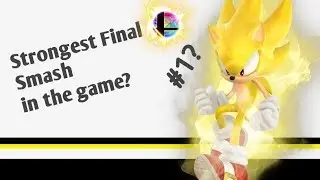 Sonic's Final Smash is actually the Strongest Final Smash in the Game ( Super Smash Bros Ultimate)