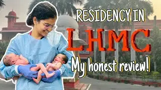 3 Months as an OBGY RESIDENT in LHMC, Delhi! Hands on🙌, Toxicity and Working hours🤓