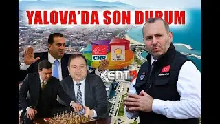 2024 Yalova Belediye Başkanlığı Anketi / Kentte Siyaset