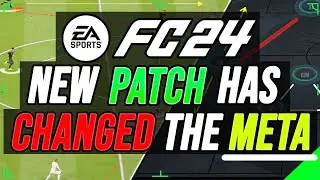 THE META HAS COMPLETELY CHANGED! - FC 24 NEW PATCH HAS CHANGED EVERYTHING OMGGG - EA FC 24