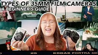 Different Types of 35mm Film Cameras // A Guide for Film Beginners