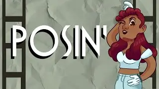 Posin' [ Animation Meme ]