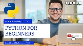 ORIENTATION DAY | PYTHON FOR BEGINNERS | TECHOX