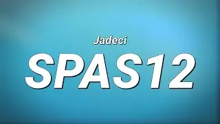 Jadeci - SPAS12 (Lyrics)