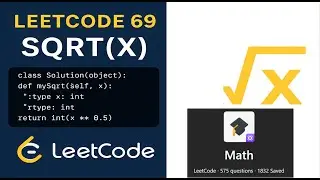 LeetCode 69 Sqrt(x) in Python | Easy Coding Tutorial for Beginners