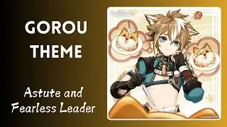 Gorou Theme - Astute and Fearless Leader | Full Genshin Impact OST