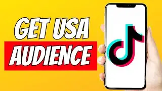 HOW TO TARGET USA AUDIENCE ON TIKTOK 2023! FULL GUIDE