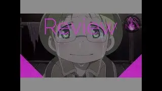 Time for the descent into DARKNESS - Made in Abyss Episode 3 Review