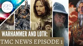 TMC News Ep. 1 - Warhammer 40k and Lord of the Rings Crossovers! | Magic: the Gathering (MTG) News