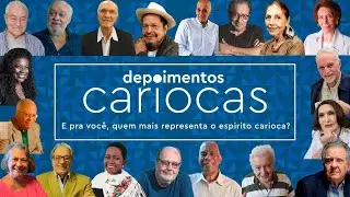 DEPOIMENTOS CARIOCAS quer saber: quem melhor representa o ESPÍRITO CARIOCA?