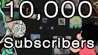 10,000 Subscribers Special