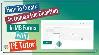 Microsoft Forms - How To Create an 'Upload File' Question