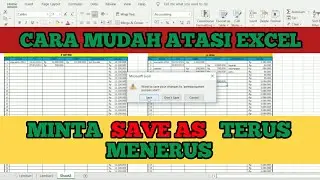Cara Mengatasi excel selalu muncul save as