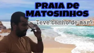 Praia Matosinhos - Portugal