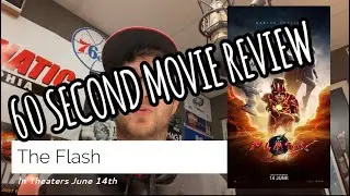 The Flash 60 Second Movie Review