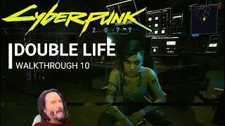 CYBERPUNK 2077 [DOUBLE LIFE] Walkthrough 10
