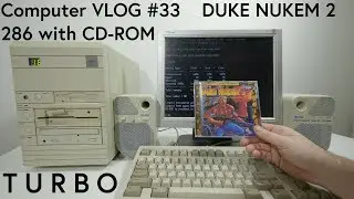 Computer VLOG33: Installing Duke Nukem 2 from CDROM on the 286 16mhz Turbo Build