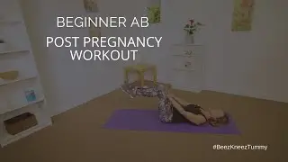 Post Pregnancy Exercise | Flatter Ab and Stronger Core Workout (10 minutes)| Phase 1, Phase 2