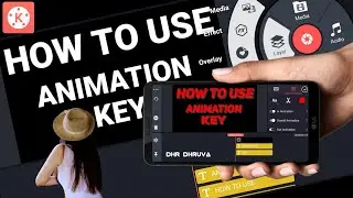 Animation Key Guide In Kinemaster !🔥🔥🔥