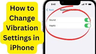 How to Change Vibration Settings in an iPhone