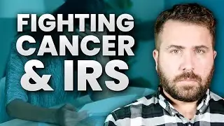She's Dying of Cancer and IRS Hits Her Up for $10,000