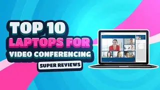 Best Laptops for Video Conferencing | laptops for zoom | [Top picks for any Budget]