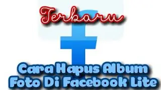 Cara Hapus Album Foto Di Facebook Lite