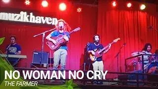 No Woman No Cry | The Farmer (Cover)