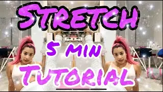 5 min Stretch Tutorial x Dana Bonita