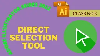 Adobe illustrator class no.3 Direct selection tool