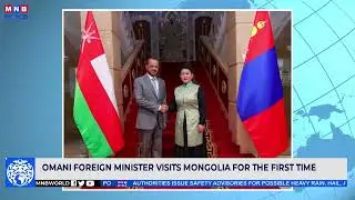 Omani Foreign Minister visits Mongolia for the first time.