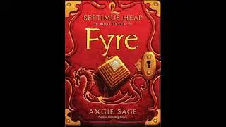 Septimus Heap Audiobook Fyre Chapter 21