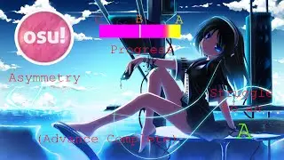 osu! Asymmetry (Advanced Complete)
