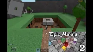 How To Play Epic Mining 2 [OUTDATED]