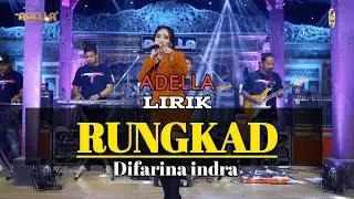 RUNGKAD- ADELLA [ Difarina indra ] lirik lagu | @RIZQA Music production