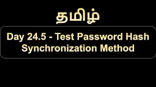Day 24.5 Test Password Hash Synchronization Method