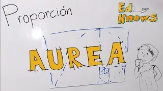 Proporción Áurea o el Número Mágico
