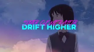 🎧 STAR GENERATOR - DRIFT HIGHER [SYNTH  / OUTRUN  / BOOST / RETRO / VOCAL / WAVE / MUSIC] 2020