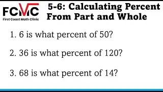 5-6 Calculating Percent From Part and Whole Values - First Coast Math Clinic