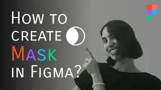 How to Mask in Figma | Masking tutorial