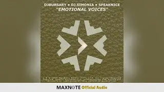 Djbursary, DJ Simonia & SpeakNice - Emotional Voices (Official Audio)