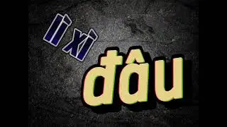 lì xì đâu music + lyrics