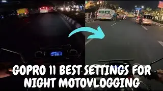The BEST GoPro Settings for NIGHT MOTOVLOGGING || Hero 11 & 10 & Older #gopro #hero11 #subscribe